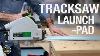 Short Rail You Need A Tracksaw Launchpad Video 562